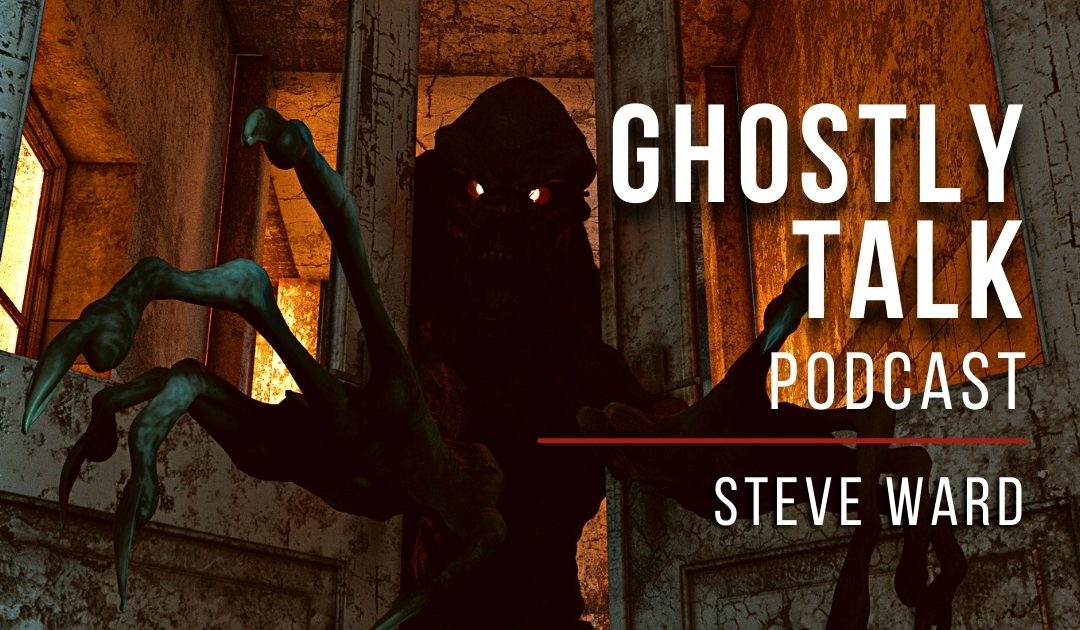 Ep 167 - Steve Ward | Monsters and High Strangeness