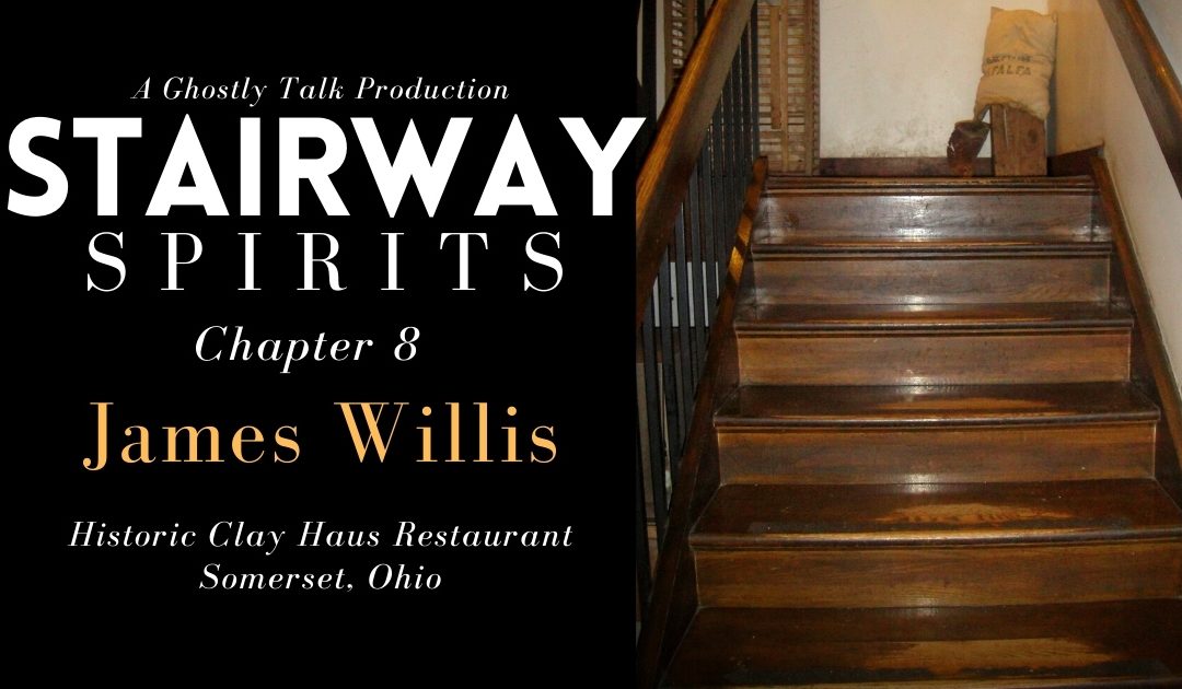 Stairway Spirits Ch. 8 – James Willis
