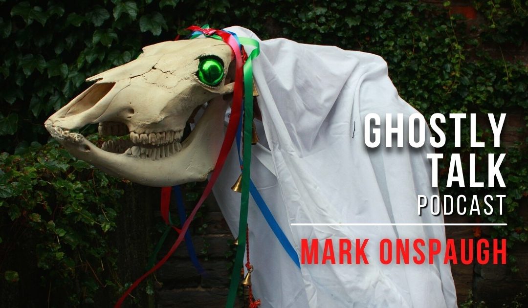 Ghostly Talk Podcast Episode 189 - Mark Onspaugh
